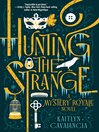Hunting the Strange